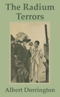 Radium Terrors, The 1410101061 Book Cover