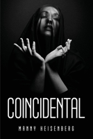 Coincidental 183761301X Book Cover
