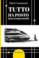 Tutto ha posto (non ci sono errori) (Italian Edition) B0H1W1HQ62 Book Cover