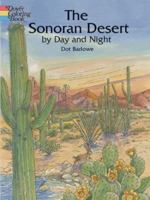 The Sonoran Desert by Day and Night 0486423697 Book Cover