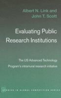 Evaluating Public Research Institutions (Studies in Global Competition) 041570054X Book Cover
