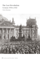 The Lost Revolution: Germany 1918 to 1923 160846539X Book Cover