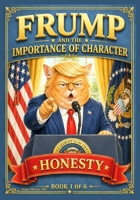 Frump and the Importance of Character: Honesty B0H7KJ4KF9 Book Cover