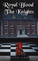 Royal Blood - The Knights 1398417122 Book Cover