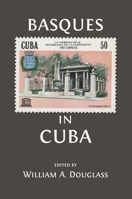 The Basques in Cuba 1877802980 Book Cover