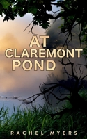 At Claremont Pond B0CLY759QW Book Cover