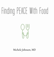 Finding PEACE With Food 1471752445 Book Cover