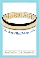 Marriage: The Dream That Refuses to Die 1933859628 Book Cover