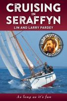 Cruising in Seraffyn: Tribute Edition 1929214154 Book Cover