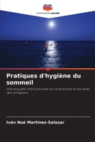 Pratiques d'hygiène du sommeil: Une enquête interculturelle sur le sommeil et les rêves des collégiens (French Edition) 3639843088 Book Cover