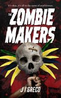 The Zombie Makers 1964666031 Book Cover