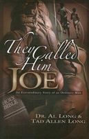 They Called Him Joe 0979017432 Book Cover