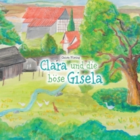 Clara und die böse Gisela 3347000714 Book Cover