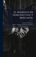 El Mandato En Derecho Civil Y Mercantil (Spanish Edition) 1024746917 Book Cover