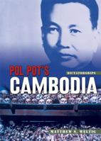 Pol Pot's Cambodia 0822586681 Book Cover