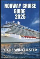 NORWAY CRUISE GUIDE 2025 B0DYPK51PF Book Cover