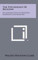 The Psychology of Religion B0006AVE2C Book Cover