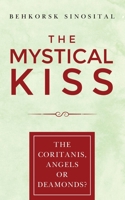 THE MYSTICAL KISS: CORITANIS, ANGELS OR DEAMONDS 1802275223 Book Cover