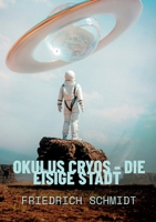 Okulus Cryos - die eisige Stadt: Forget´s Rückkehr (German Edition) 3696370649 Book Cover