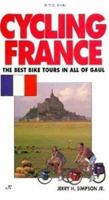 Cycling France: The Best Bike Tours in All of Gaul (Active Travel Series) 0933201478 Book Cover