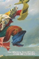 The Whiskey Tree Of Life 1794059652 Book Cover