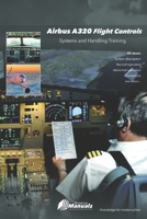 Airbus A320 Flight Controls: Systems and Handling Training B0H6N3VGQS Book Cover