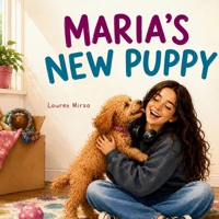 Maria's New Puppy (The Little Adventures of One Big Family) 1066684693 Book Cover