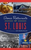Iconic Restaurants of St. Louis 1540245330 Book Cover