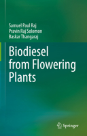 Biodiesel from Flowering Plants 9811647747 Book Cover