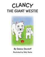 Clancy the Giant Westie 1974336123 Book Cover