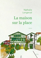 La maison sur la place (French Edition) 2322559245 Book Cover