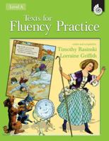Texts for Fluency Practice Level A (Texts for Fluency Practice) (Texts for Fluency Practice) 1425803989 Book Cover