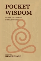 Pocket Wisdom: Common Sense Advice for Today's World B0CP5TSYB8 Book Cover
