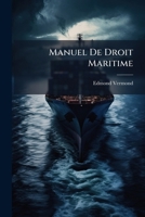 Manuel De Droit Maritime 1147674949 Book Cover