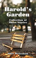 Harold's Garden: Collection of Short Stories 1456728571 Book Cover