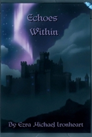 Echoes Within B0FXNXX434 Book Cover
