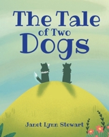 The Tale of Two Dogs B0GVLCTL7S Book Cover