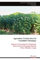 Agriculture Vivrière face à la Variabilité Climatique: Impacts et Dynamiques d’Adaptation dans la Zone Économique Spéciale d’Oyo-Ollombo, Congo (French Edition) 9999340369 Book Cover