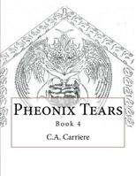 Pheonix Tears: Book 4 1546563318 Book Cover