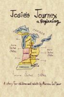 Josie's Journey, A Beginning 1434320677 Book Cover