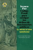 Código Penal para castigar los delitos de funcionarios públicos: Promulgado por el padre Cobos (Zona Paz) (Spanish Edition) 6072923089 Book Cover