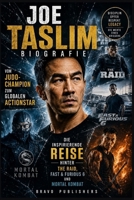 JOE TASLIM BIOGRAFIE: Vom Judo-Champion zum globalen Actionstar – Die inspirierende Reise hinter The Raid, Fast & Furious 6 und Mortal Kombat (German Edition) B0H1ZW7C99 Book Cover
