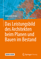 Das Leistungsbild des Architekten Beim Planen und Bauen Im Bestand 3658263695 Book Cover