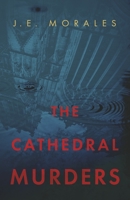 The Cathedral Murders 1667893483 Book Cover