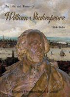 The Life & Times William Shakespeare: 1564-1616 1904449557 Book Cover