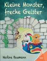 Kleine Monster, freche Geister 3947083432 Book Cover