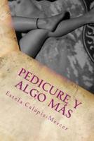 Pedicure y Algo M�s 1537486667 Book Cover