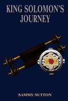 King Solomon's Journey 1456348175 Book Cover