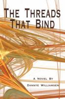 The Threads That Bind 0972605878 Book Cover