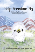 Help Freedom Fly B0GFHH6DGQ Book Cover
